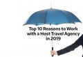 Top-10-Reasons-to-work-with-a-Host-Travel-Agency-as-a-Travel-Agent-in-2019