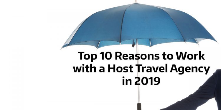 Top-10-Reasons-to-work-with-a-Host-Travel-Agency-as-a-Travel-Agent-in-2019