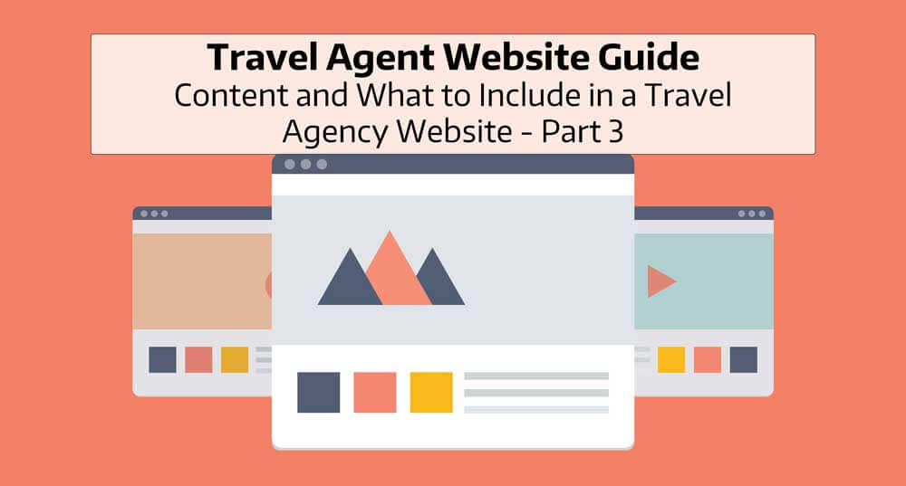 Discover the best content for a Travel Agents Website in 2019