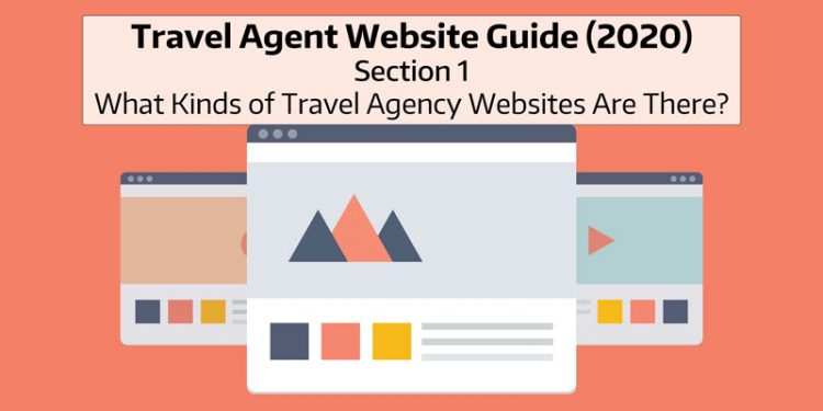 Travel-Agent-Website-Guide-for-2020-What-Kinds-of-Travel-Agent-Websites-are-there