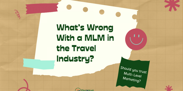 MLM's (Multi Level Marketing) and the Travel Industry