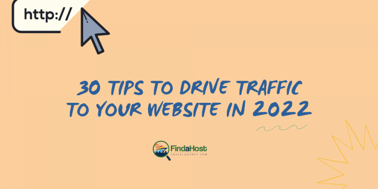 30 Tips to Drive Traffic to Your Website in 2022 Header - FAHTA