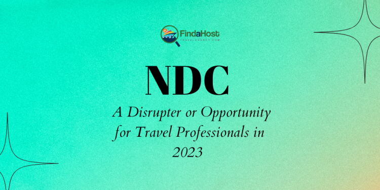 NDC-A-Disrupter-or-Opportunity-for-Travel-Professionals-in-2023-FAHTA-1