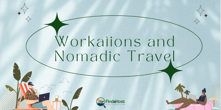 Workations-and-Nomadic-Travel-as-a-Travel-Professional-in-2023-Header-FAHTA