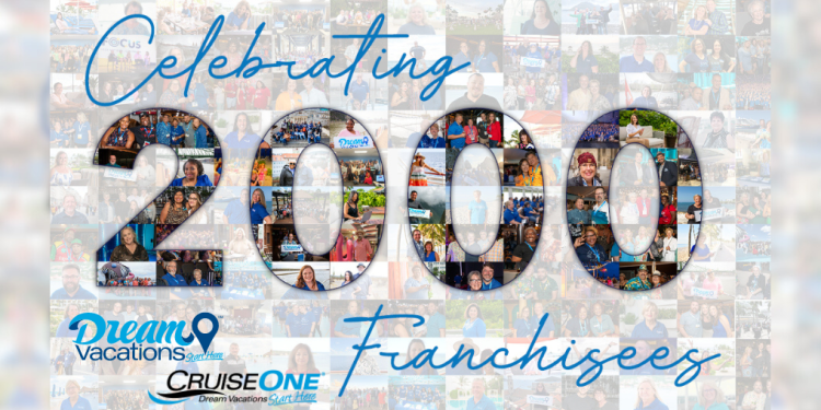 Dream Vacations/CruiseOne Reaches Milestone with 2,000 Franchise Locations