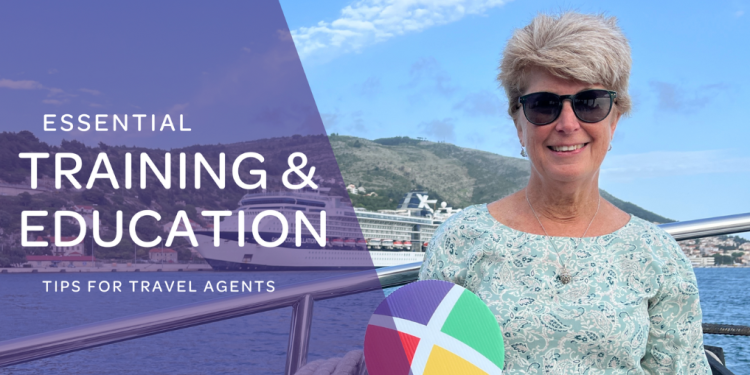 Essential Training and Education Tips for Travel Agents - Nexion Travel