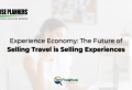 Experience Economy: The Future of Selling Travel is Selling Experiences - Cruise Planners