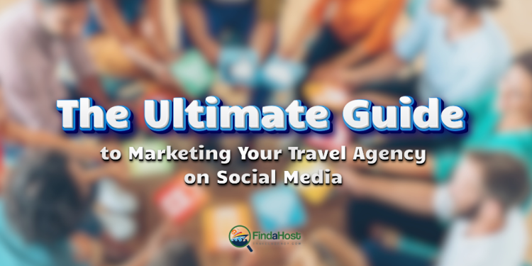 The Ultimate Guide to Marketing Your Travel Agency on Social Media - Tom Ogg, Co-Founder and Co-Owner - TravelProfessionalNEWS.com