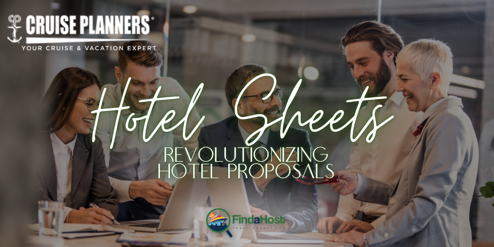 How Cruise Planners’ “Hotel Sheets” is Revolutionizing the Way Travel Advisors Sell Stays - Contributed By: Cruise Planners