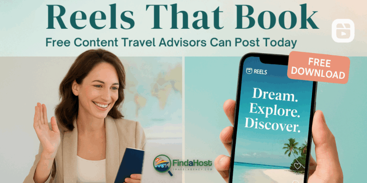 Reels That Book: Free Content Travel Advisors Can Post Today — Happy Travel Advisor Day!