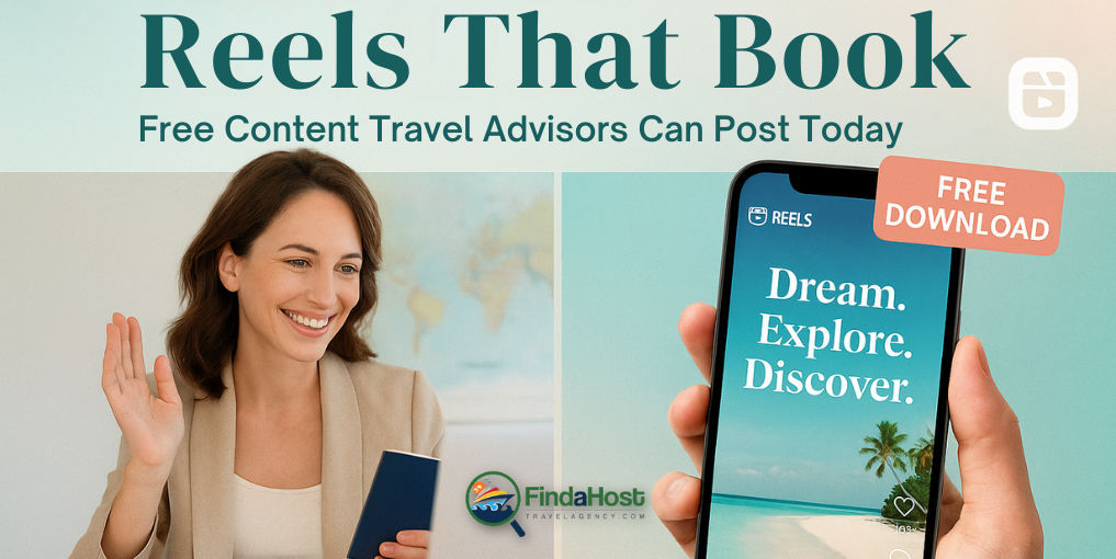Reels That Book: Free Content Travel Advisors Can Post Today — Happy Travel Advisor Day!