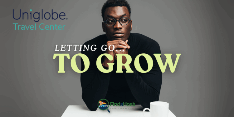 Letting Go to Grow: How & When to Fire a Difficult Client (With Bonus Email Templates!) - Contributed by: Uniglobe