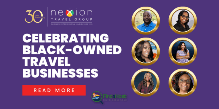 Celebrating Black-Owned Travel Businesses — A Nexion Travel Group Roundtable - Contributed by: Nexion Travel Group