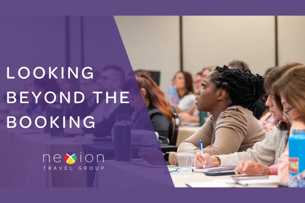 Beyond Booking: How Host Agencies Like Nexion Empower Travel Advisors to Build a Full-Service Business