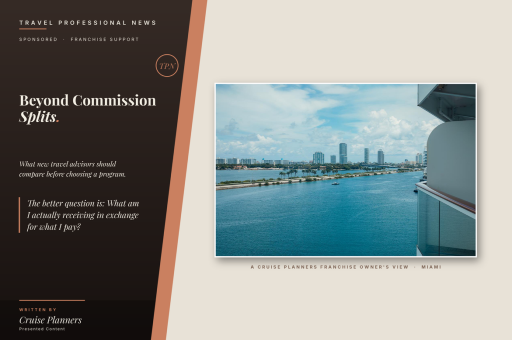 Beyond Commission Splits: What New Travel Advisors Should Compare - Paid Article - TPN_BeyondSplits2_Cover_1171x779
